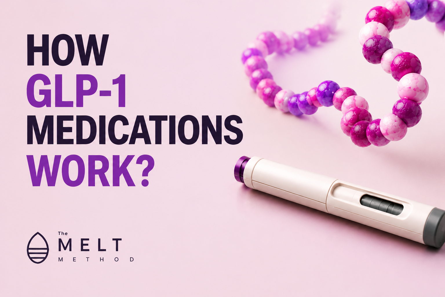 How GLP-1 Medications Work